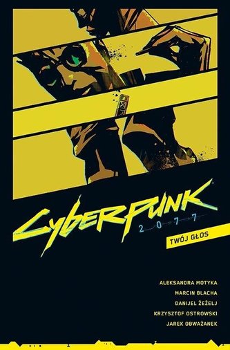 Cyberpunk 2077 T.2 Twój głos Cyberpunk 2077 T.2 Twój głos