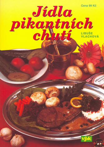 Jídla pikantních chutí