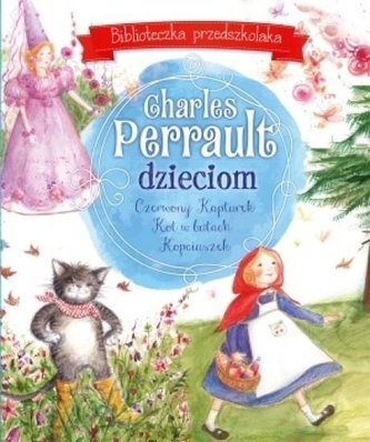 Biblioteczka przedszkolaka. Charles P.dzieciom Biblioteczka przedszkolaka. Charles P.dzieciom