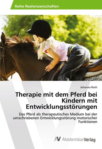 Therapie mit dem Pferd bei Kindern mit Entwicklungsstörungen