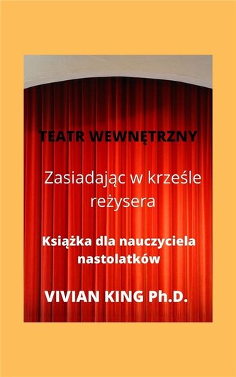Zasiadając w krześle reżysera. Dla nauczyciela Zasiadając w krześle reżysera. Dla nauczyciela
