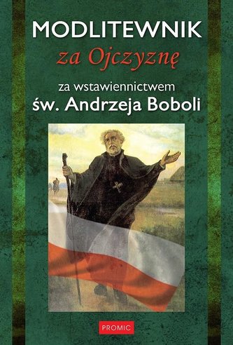 Modlitewnik. Za Ojczyznę Modlitewnik. Za Ojczyznę