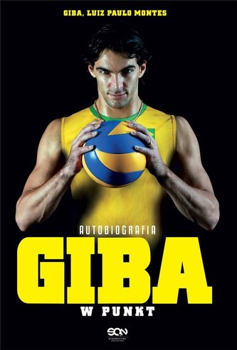 Giba. W punkt. Autobiografia w.2 Giba. W punkt. Autobiografia w.2