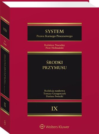 System Prawa Karnego Procesowego T.9 System Prawa Karnego Procesowego T.9