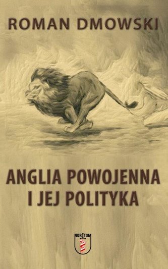 Anglia powojenna i jej polityka Anglia powojenna i jej polityka