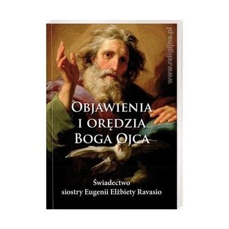 Objawienia i orędzia Boga Ojca Objawienia i orędzia Boga Ojca