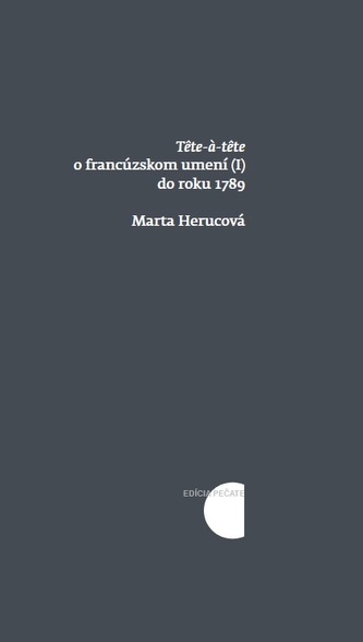 Tete a tete o francúzskom umení do roku 1789 Tete a tete o francúzskom umení do roku 1789