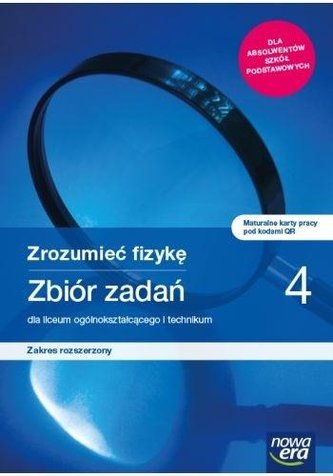 Fizyka LO 4 Zrozumieć fizykę Zbiór ZR 2022 NE Fizyka LO 4 Zrozumieć fizykę Zbiór ZR 2022 NE