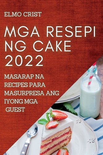 MGA RESEPI NG CAKE  2022