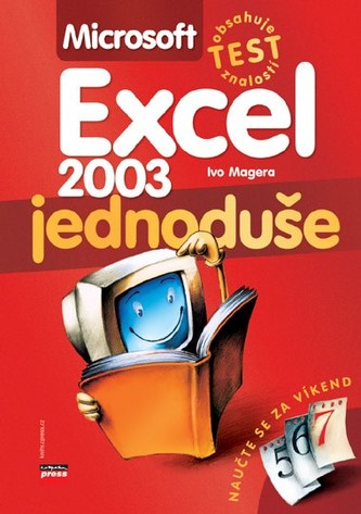 Microsoft Excel 2003 jednoduše (Ivo Magera, 2006)