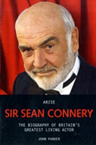 Arise Sir Sean Connery