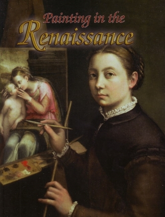 Painting in the Renaissance Painting in the Renaissance