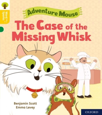 Oxford Reading Tree Word Sparks: Level 5: The Case of the Missing Whisk Oxford Reading Tree Word Sparks: Level 5: The Case of the Missing Whisk