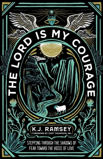 The Lord Is My Courage