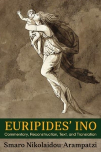 Euripides' Ino Euripides' Ino