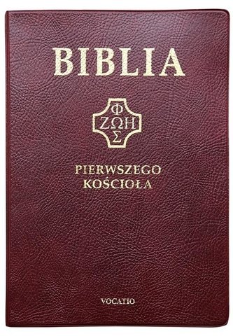 Biblia pierwszego Kościoła złocona bordowa Biblia pierwszego Kościoła złocona bordowa