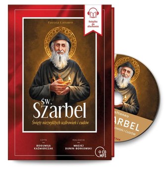 Św. Szarbel Święty niezwykłych.. audiobook Św. Szarbel Święty niezwykłych.. audiobook