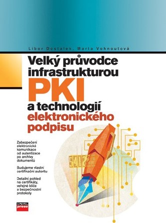 Velký průvodce  infrastrukturou PKI a technologií elektronického podpisu
