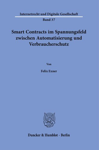Smart Contracts im Spannungsfeld zwischen Automatisierung und Verbraucherschutz.