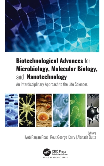 Biotechnological Advances for Microbiology, Molecular Biology, and Nanotechnology