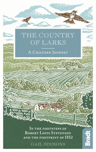 The Country of Larks: A Chiltern Journey