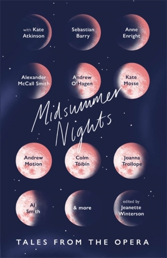 Midsummer Nights: Tales from the Opera: Midsummer Nights: Tales from the Opera:
