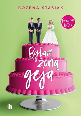 Byłam żoną geja Byłam żoną geja