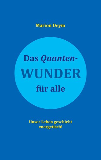 Das Quanten-Wunder