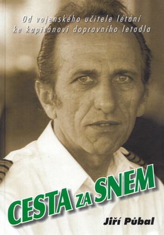Cesta za snem (Jiří Půbal, 2006)
