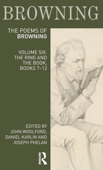 The Poems of Robert Browning: Volume Six The Poems of Robert Browning: Volume Six