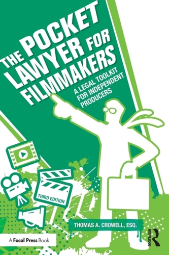 The Pocket Lawyer for Filmmakers The Pocket Lawyer for Filmmakers
