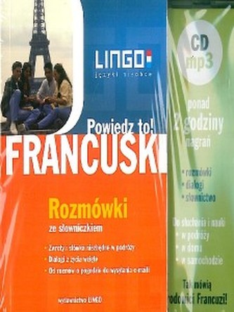 Powiedz to Francuski rozmówki ze słownictwem Powiedz to Francuski rozmówki ze słownictwem