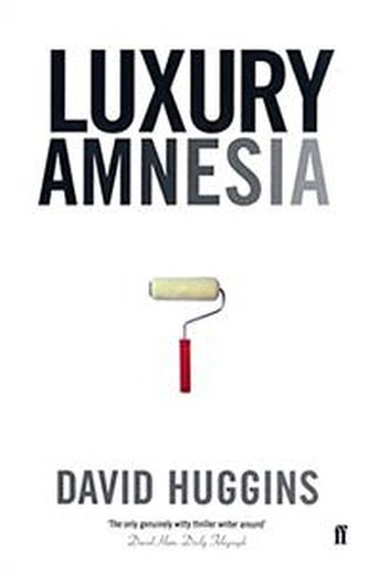Luxury Amnesia, Autor:David Huggins Luxury Amnesia, Autor:David Huggins