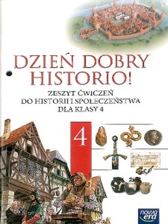 Dzień dobry historio!, Historia, klasa 4, zeszyt ćwiczeń, Szkoła