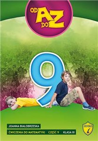 Od A do Z Klasa 3 Ćwiczenia do matematyki część 9