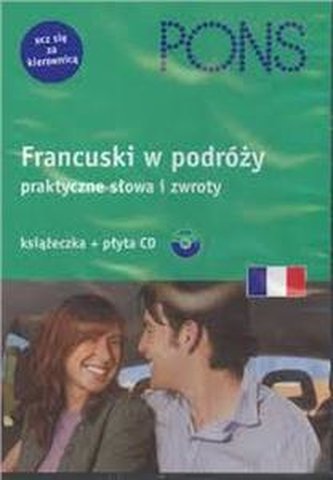 Francuski w podróży praktyczne słowa i zwroty PONS