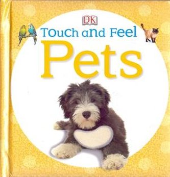 Baby Touch and Feel Pets