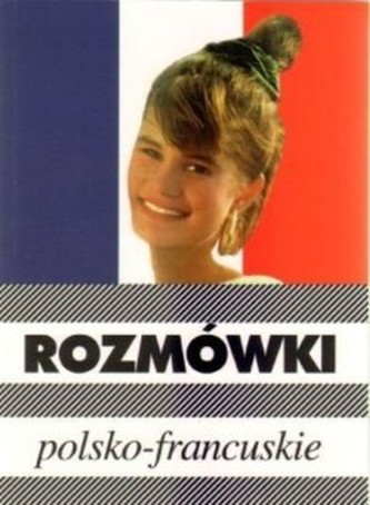 Rozmówki polsko - francuskie
