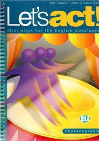 Let's act! Let's act!