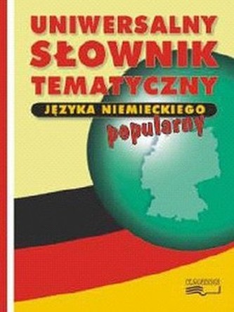 Uniwersalny słownik tematyczny języka niemieckiego (popularny).