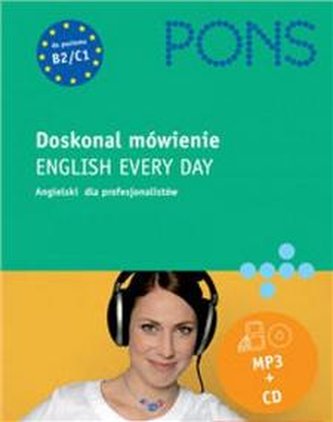 Doskonal mówienie: English Every Day PONS