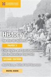 History for the IB Diploma Paper 3 Civil Rights and Social Movem