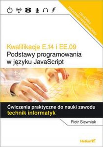 Kwalifikacje E.14 i EE.09. Podst progr JavaScript. Ćwiczenia do