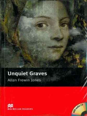 Unquiet Graves  Macmillan Readers +CD Elementary