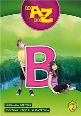 Od A do Z Klasa3 Ćwiczenia część B