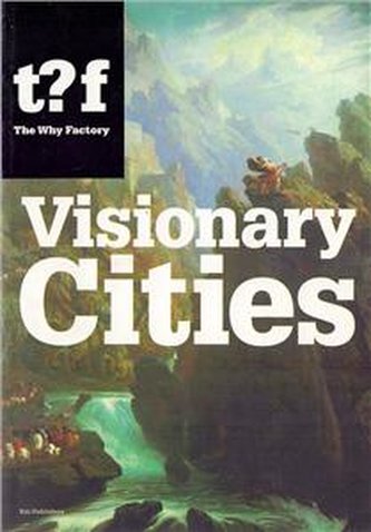 Visionary cities