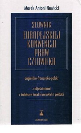 Słownik Europejskiej Konwencji Praw Człowieka angielsko-francusk