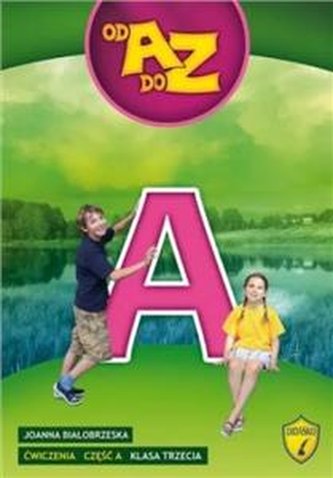 Od A do Z Klasa 3 Ćwiczenia część A