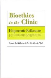 Bioethics in the Clinic