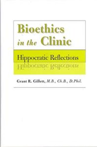 Bioethics in the Clinic